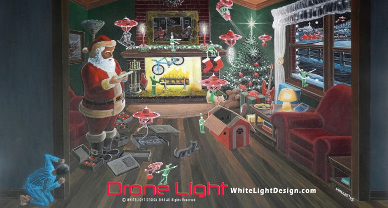 Drone Light - 2015 Holiday Card Santa drones at work